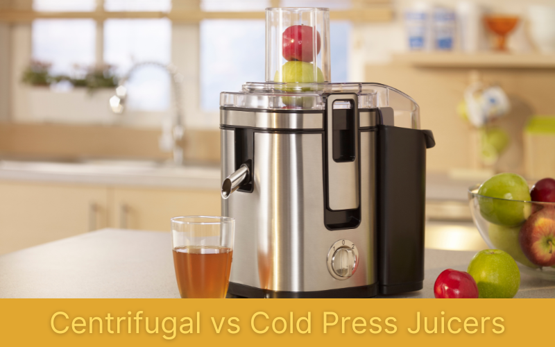 Centrifugal vs. Cold Press Juicers