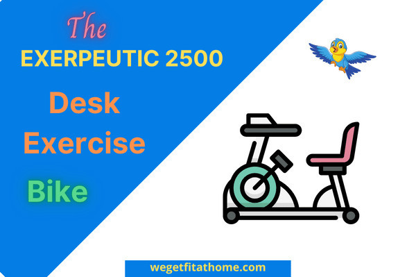 exerpeutic-2500-desk-exercise-bike-review
