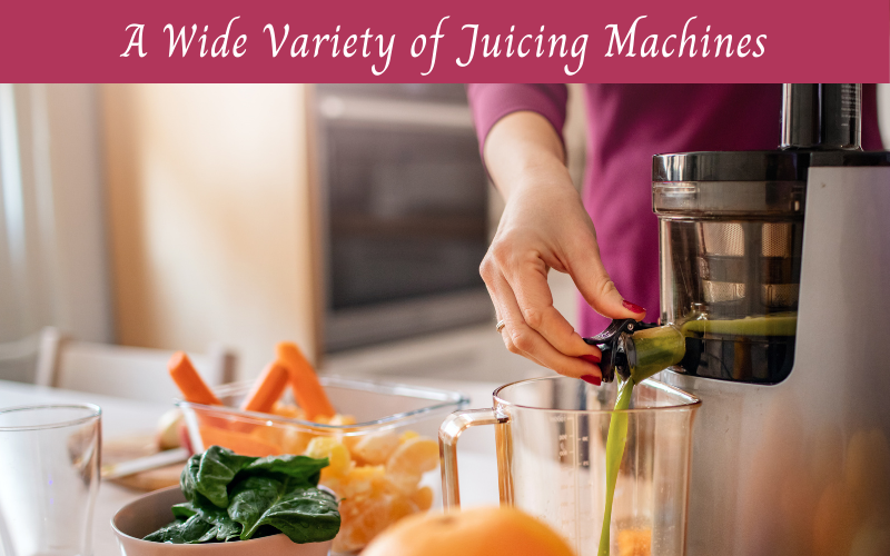 The Pros and Cons of Juicing-a-wide-variety-of-juicers